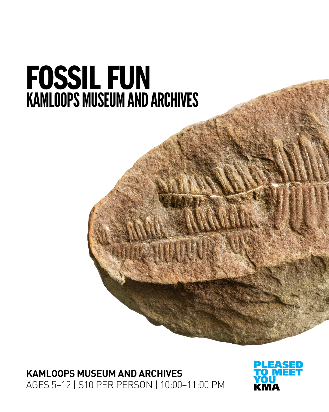 Join the Kamloops Museum and Archives to learn more about the spectacular McAbee Fossil Bed, one of the most diverse in Canada. In this program, you will learn about the history of the McAbee Fossil Bed, handle fossils, and make your own to bring home. This is a caregiver-assisted program.