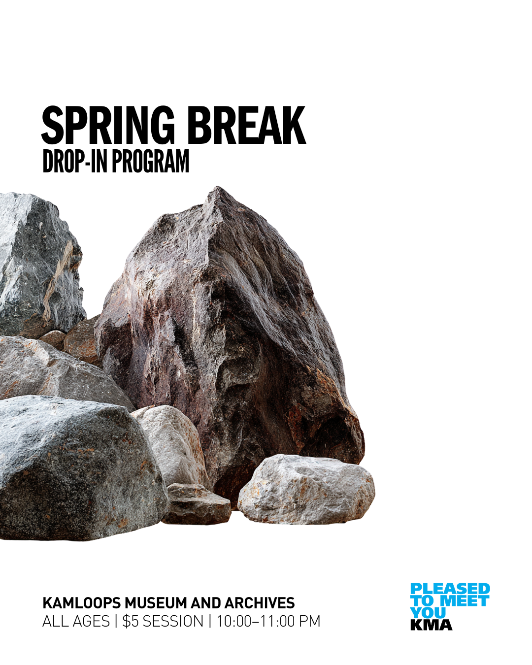 Join us at the Kamloops Museum and Archives for Spring Break Rock Show fun. Stop by and see if you can identify our mystery rocks, learn about volcanoes, and explore the region’s geological history in the current exhibition, Rock Show, The KMA Rocks and Minerals Collection.